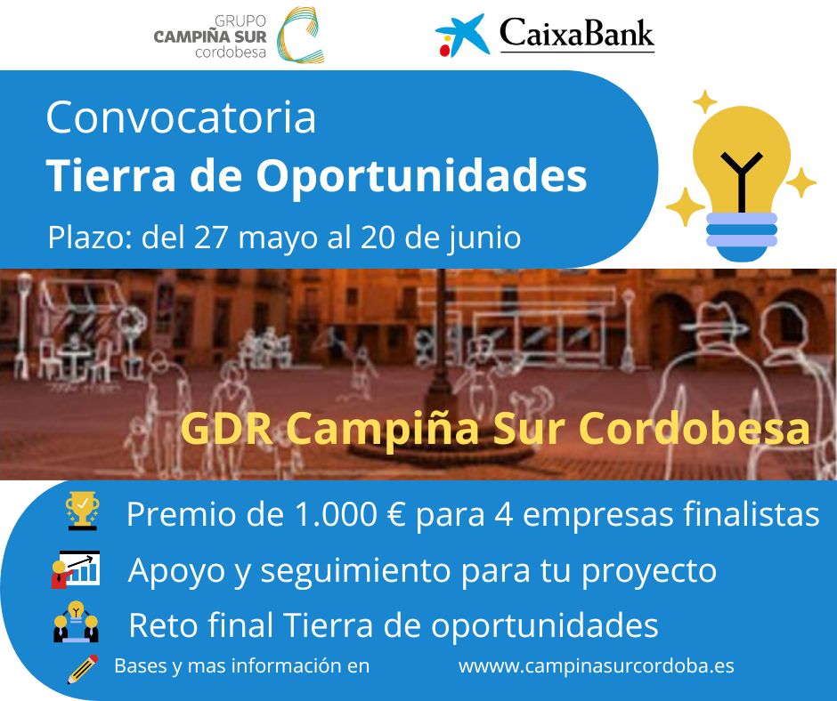 Caixabank y el Gdr Campiña Sur ponen en marcha “Tierra De Oportunidades” para premiar a Emprendedores RuralesCaixabank y el Gdr Campiña Sur ponen en marcha “Tierra De Oportunidades” para premiar a Emprendedores Rurales